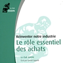 Réinventer notre industrie : le rôle essentiel des achats